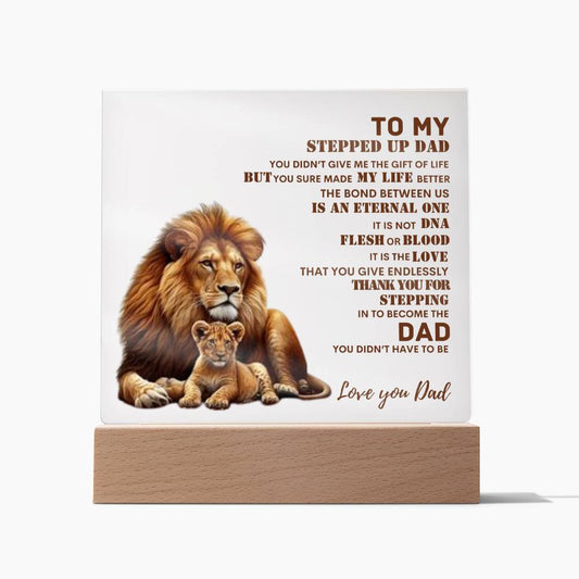 Square Acrylic Plaque w. Lion-To My Stepped Up Dad